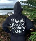 High Quality Pullover Hoodie - Black - “Thank You for Doubting Me!”