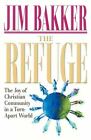 The Refuge: A Look into the Future and the- hardcover, 9780785274599, Jim Bakker