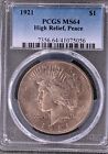 1921-P PEACE SILVER DOLLAR ✪ PCGS MS-64 ✪ $1 HIGH RELIEF COIN SCARCE ◢TRUSTED◣