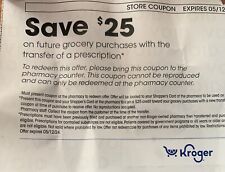 $25 Kroger Pharmacy Prescription Rx Transfer Coupon future Groceries Exp May 12