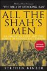 All the Shah's Men: An American Coup and the Roots of Middle East Terror - GOOD