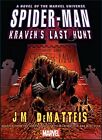 Spider-Man: Kraven's Last Hunt Prose Novel (Spider-Ma... by Kleid, Neil Hardback