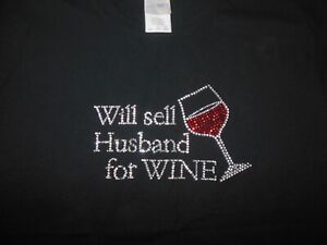 NWOT Gildan Large Black Rhinestone Will Sell Husband For Wine T-Shirt S/S
