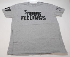 Grunt Style, F Your Feelings T-Shirts, Gray