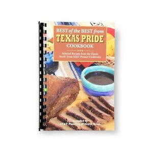 Best of The Best From Texas Pride (2010) Selected Recipes AT&T Pioneer Cookbooks
