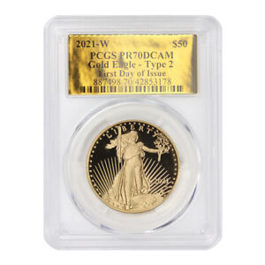 2021-W $50 Gold Eagle T2 PCGS PR70DCAM First Day of Issue Gold Label Coin Proof