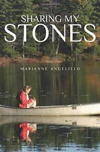 Sharing My Stones - Paperback By Angelillo, Marianne - ACCEPTABLE