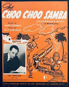 New ListingBritish RAILROAD sheet music CHOO CHOO SAMBA feat. Lou Whiteson 1951