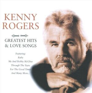 KENNY ROGERS - GREATEST HITS & LOVE SONGS NEW CD