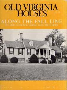 Emmie Ferguson Farrar, Emilee Hines / Old Virginia Houses Along the Fall Line