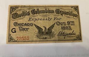 World’s Columbian Exposition Ticket  Chicago Day October 9th 1893..