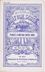 Pensez A Moi Ma Chere Amie, Half Dime Series, 1870s's Antique sheet music