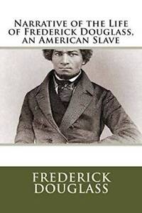 Narrative of the Life of Frederick Douglass, an American Slave - GOOD