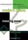 Modern Chess: Move by Move: A Step-By-Step Guide To Brilliant Chess