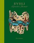 Eveli: A Jeweler's Memoir by Eveli Sabatie Hardcover Book