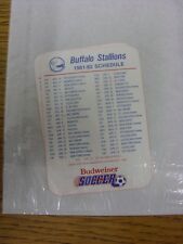 1981/1982 Fixture List: Buffalo Stallions - Single Card Issued By Budweiser . Th