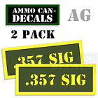 357 SIG Ammo Can Box Decal Sticker Set bullet ARMY Gun safety Hunting 2 pack AG
