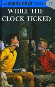 While the Clock Ticked (Hardy Boys, Book 11) - Hardcover - GOOD