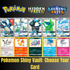 Pokemon Shiny Vault - Hidden Fates & Shining Fates Choose Your Card! English NM