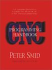 CNC PROGRAMMING HANDBOOK By Peter Smid - Hardcover **BRAND NEW**