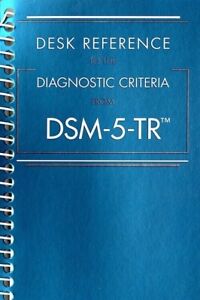 ((Spiral)): Desk Reference to the Diagnostic Criteria from DSM-5-TR