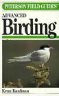 Peterson Field Guide(R) to Advanced Birding (Peterson Field Guide Series) - GOOD