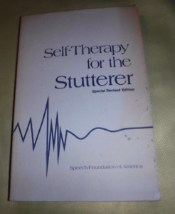 SELF-THERAPY FOR THE STUTTERER BY SPEECH FOUNDATION OF AMERICA