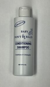 Baby Don't Be Bald Conditioning Shampoo Conditions & Detangle 8oz