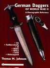 German Daggers of World War II - A Photographic Reference: Volume 2 - Sa -: Used