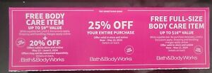 Bath And Body Works 3 Coupons Valid Thru MAY 12TH, 25%, 20%, & Body Care