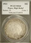 1921 PEACE SILVER PCGS MS64. REDUCED 3/1/24 (1588)