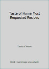 Taste of Home Most Requested Recipes by Taste of Home