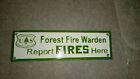 Porcelain Forest Fire Warden Enamel Sign Size 10