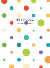 2021-2022 Academic Planner: Large Weekly and Monthly Planner with...