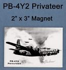PB4Y2 Privateer Patrol Bomber Plane Memento  Magnet 2