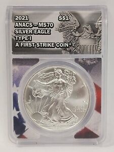 2021 $1 AMERICAN SILVER EAGLE TYPE 1 ANACS CERTIFIED MS 70 A 1st STRIKE COIN