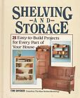 Shelving And Storage 25 Projects: patterns, tools, how to 500 pict  1992 LikeNew