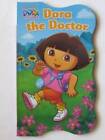 Dora the Doctor (Dora the Explorer) - Hardcover By Samantha Berger - GOOD