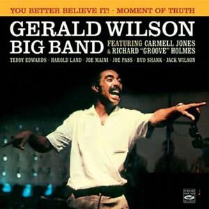 Gerald Wilson You Better Believe It + Moment Of Truth + Bonus Track