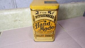 Vintage / Antique Wm Frederick's Hand Made Best by Test Cigar Tobbaco Tin