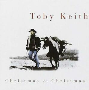 Keith, Toby : Christmas to Christmas CD
