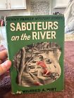 Saboteurs on the River [Penny Parker Mystery No. 9] Mildred Wirt HC/DJ
