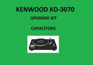 Turntable KENWOOD KD-3070 Repair Kit - All Capacitors