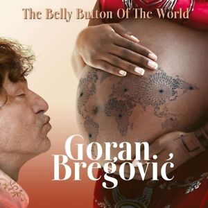 Goran Bregovic The Belly Button Of The World (CD) Album
