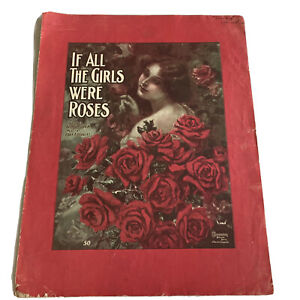If All The Girls Were Roses by Cooper/Douglas Large Format Sheet Music Art 1906