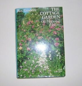 The Cottage Garden: And the Old-Fashioned Flowers by Genders, Roy Hardback Book