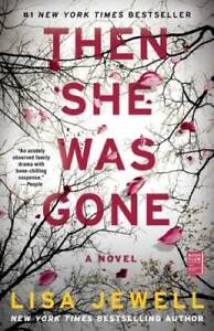 Then She Was Gone: A Novel - Paperback By Jewell, Lisa - GOOD