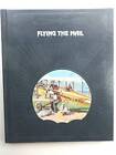 Flying the Mail (Epic of Flight) - Hardcover By Time-Life Books - GOOD