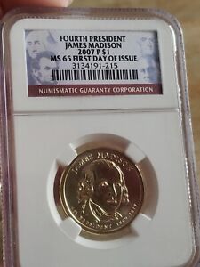 2007  P  James Madison  NGC  MS 65  “First Day Of Issue”  $1 Coin Graded