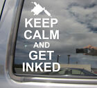 Keep Calm and Get Inked Tattoo Shop Parlor Car Vinyl Die-Cut Decal Sticker 03001